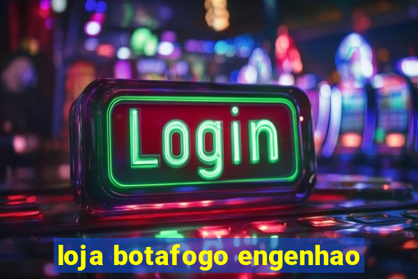 loja botafogo engenhao